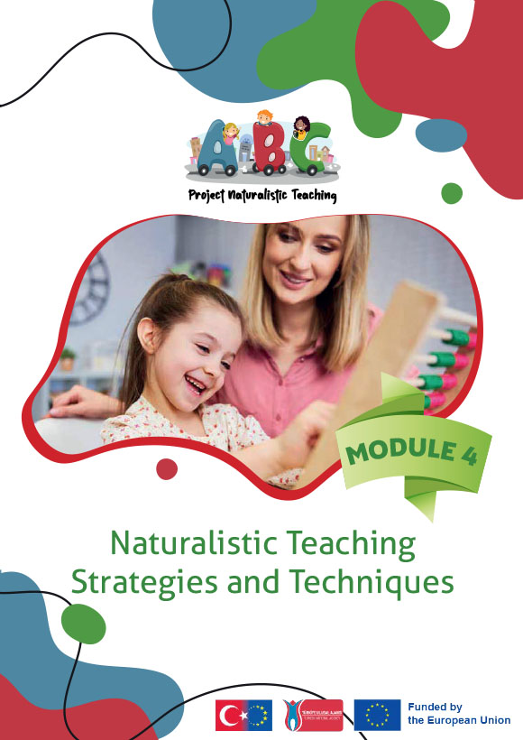 Module 4. Naturalistic Teaching Strategies and Techniques